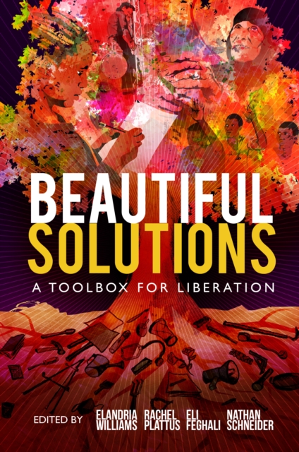 Beautiful Solutions : A Toolbox for Liberation, Paperback / softback Book