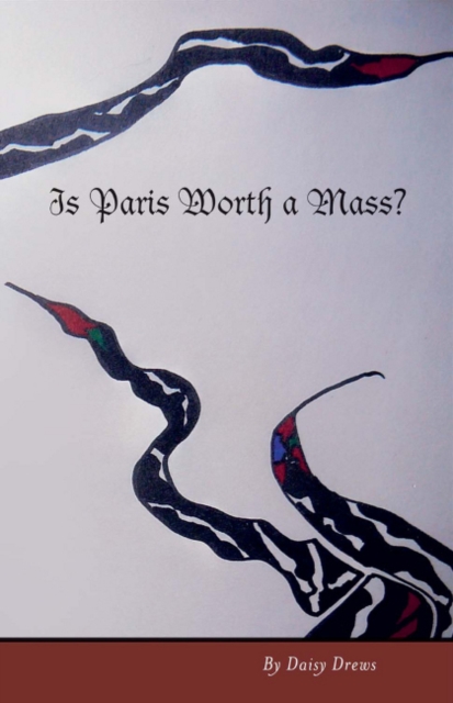 Is Paris Worth a Mass?, Paperback / softback Book