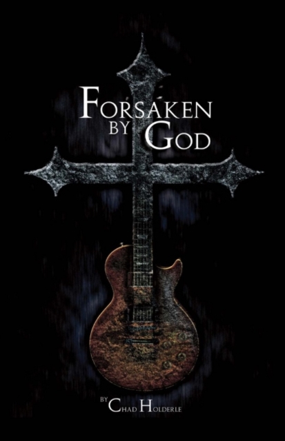 Forsaken By God, Paperback / softback Book