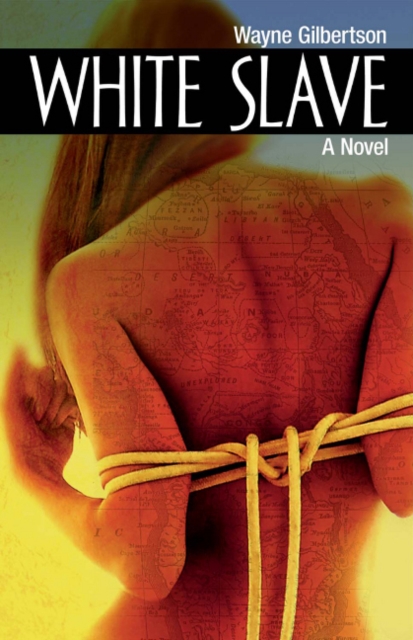 White Slave : A Novel, Paperback / softback Book