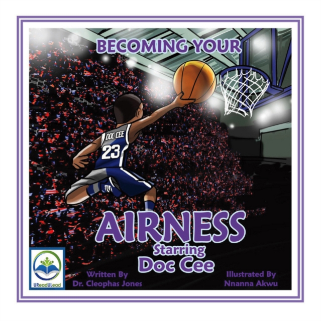 Becoming Your Airness Starring Doc Cee, Paperback / softback Book