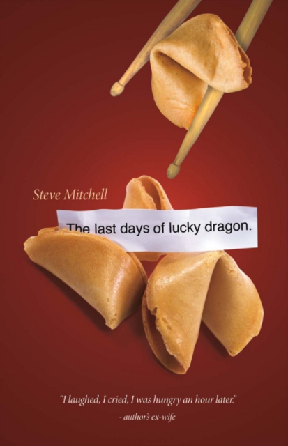 The Last Days Of Lucky Dragon, Paperback / softback Book