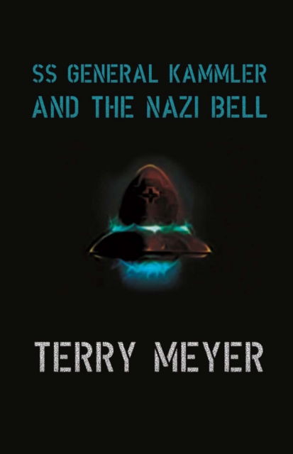 SS General Kammler and the Nazi Bell, Paperback / softback Book