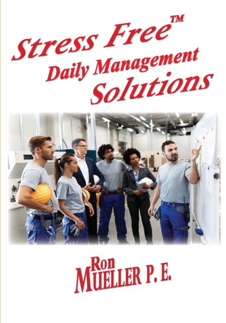 Stress FreeTM Daily Management Solutions, Paperback / softback Book