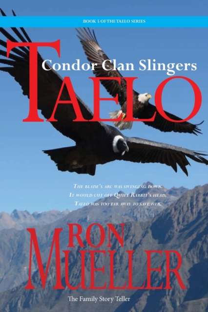 Taelo : The Condor Clan Slingers, Paperback / softback Book