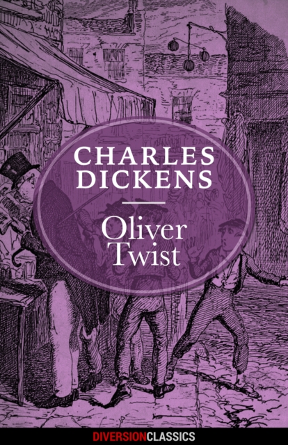 Oliver Twist (Diversion Classics), EPUB eBook