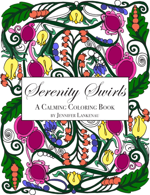 Serenity Swirls : 25 Unique Coloring Patterns for Stress Relief and Mindfulness (8.5 X 11), Paperback / softback Book