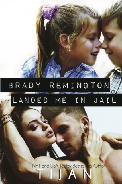 Brady Remington Landed Me In Jail, Paperback / softback Book