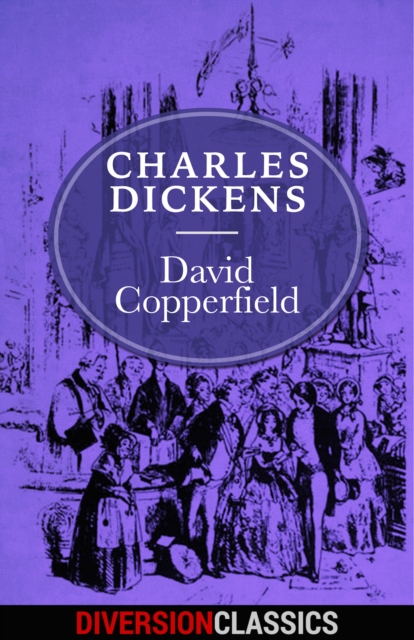 David Copperfield (Diversion Classics), EPUB eBook