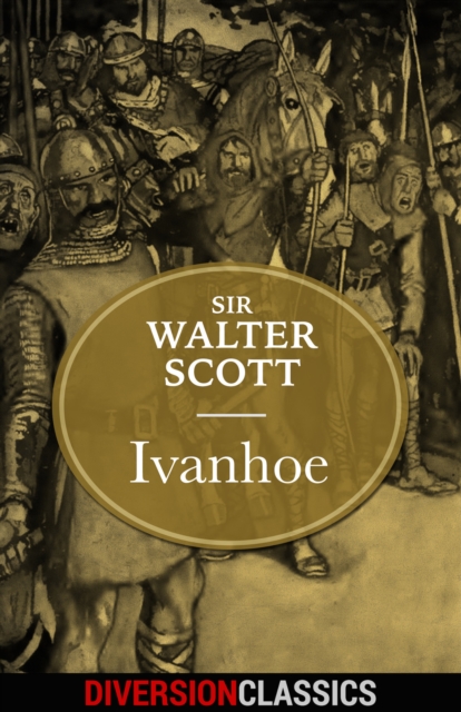 Ivanhoe (Diversion Illustrated Classics), EPUB eBook