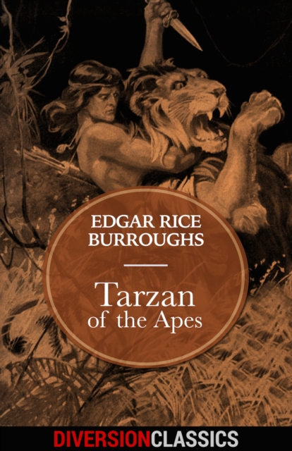 Tarzan of the Apes (Diversion Classics), EPUB eBook