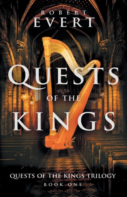 Quests of the Kings : The Quests of the Kings Trilogy - Book One, Paperback / softback Book