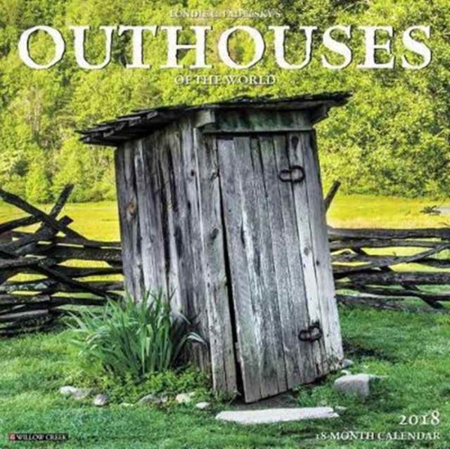 Outhouses 2018 Wall Calendar, Calendar Book