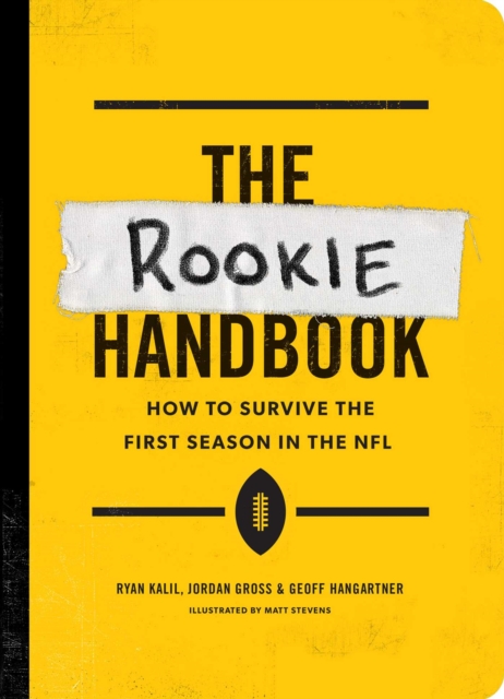 The Rookie Handbook : How to Survive the First Season in the NFL, EPUB eBook