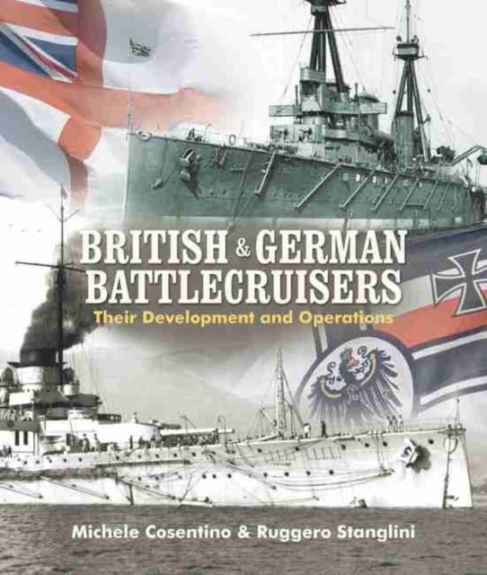 British and German Battlecruisers, Hardback Book