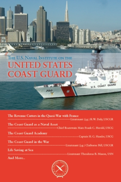 The U.S. Naval Institute on the U.S. Coast Guard, Paperback / softback Book