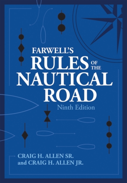 Farwell's Rules of the Nautical Road, Hardback Book