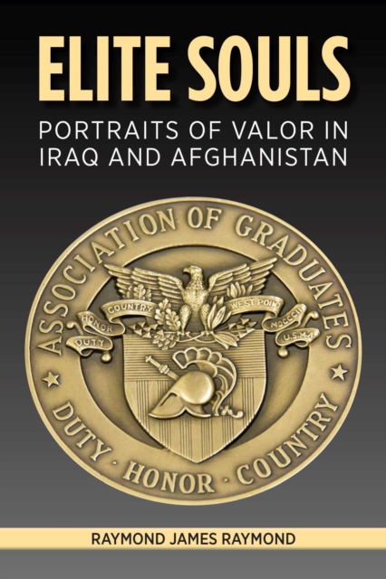 Elite Souls : Portraits of Valor in Iraq and Afghanistan, Hardback Book