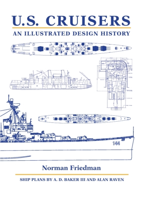 U.S. Cruisers : An Illustrated Design History, Hardback Book