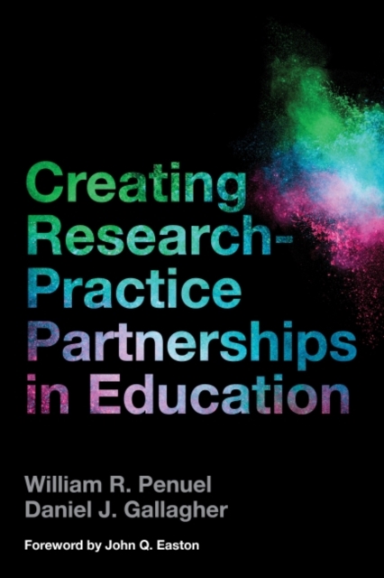 Creating Research-Practice Partnerships in Education, Paperback / softback Book