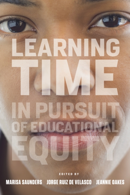 Learning Time : In Pursuit of Educational Equity, Paperback / softback Book