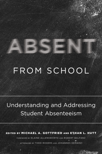 Absent from School : Understanding and Addressing Absenteeism, Paperback / softback Book