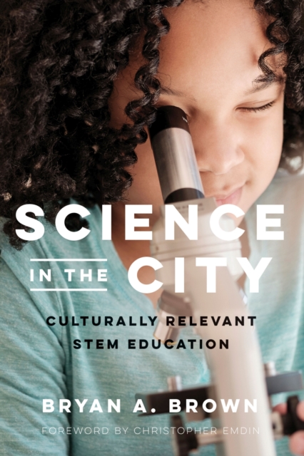 Science in the City : Culturally Relevant STEM Education, Paperback / softback Book