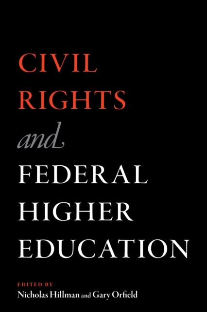 Civil Rights and Federal Higher Education, Paperback / softback Book