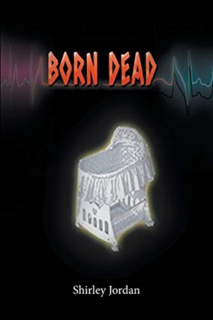 Born Dead, Paperback / softback Book