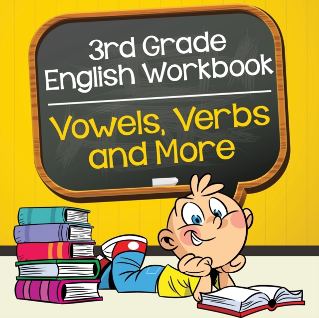 3rd Grade English Workbook : Vowels, Verbs and More, Paperback / softback Book