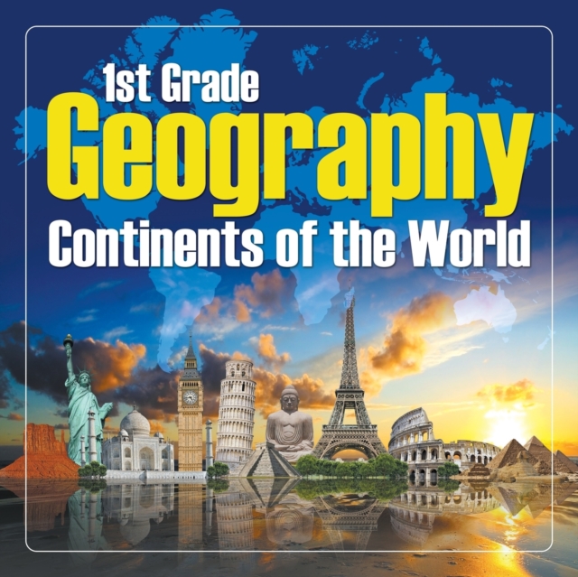 1St Grade Geography : Continents of the World, Paperback / softback Book