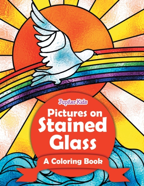 Pictures on Stained Glass (a Coloring Book), Paperback / softback Book