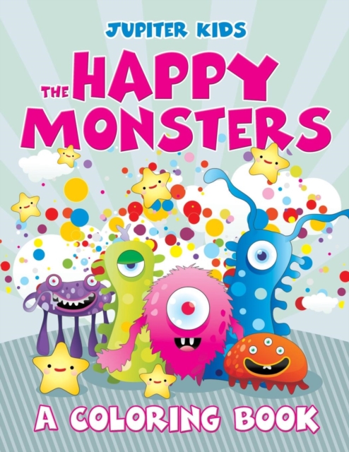 The Happy Monsters (a Coloring Book), Paperback / softback Book