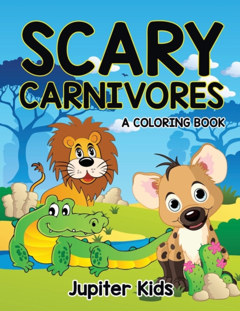 Scary Carnivores (a Coloring Book), Paperback / softback Book