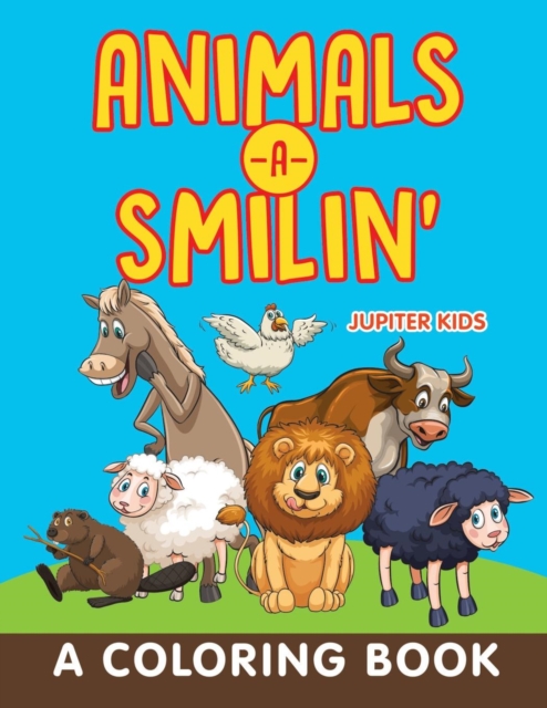 Animals-A-Smilin' (a Coloring Book), Paperback / softback Book