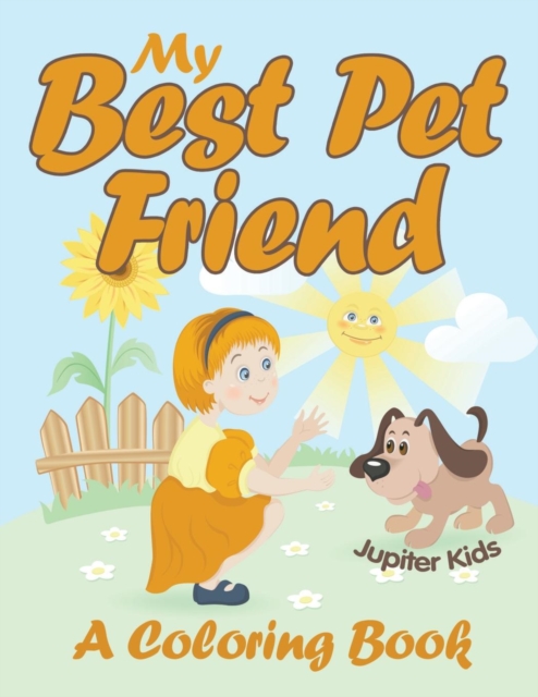 My Best Pet Friend (a Coloring Book), Paperback / softback Book