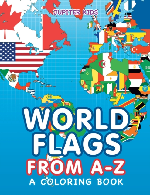 World Flags from A-Z (a Coloring Book), Paperback / softback Book