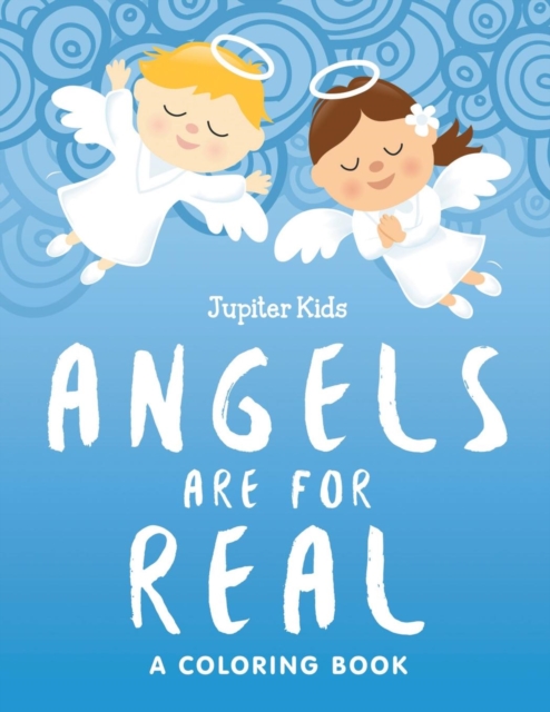 Angels Are for Real (a Coloring Book), Paperback / softback Book