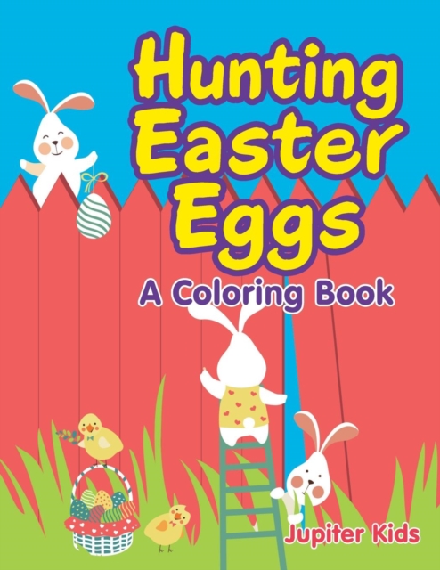 Hunting Easter Eggs (a Coloring Book), Paperback / softback Book