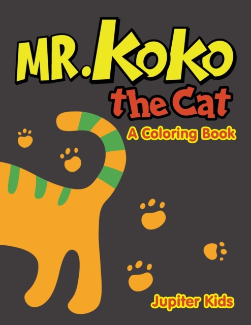 Mr. Koko the Cat (a Coloring Book), Paperback / softback Book