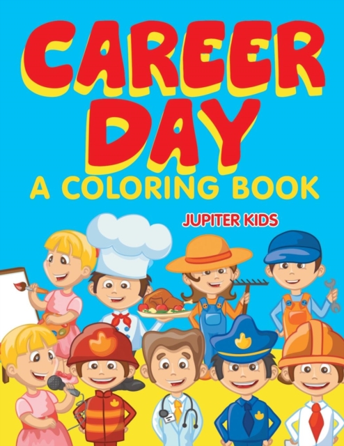 Career Day (a Coloring Book), Paperback / softback Book