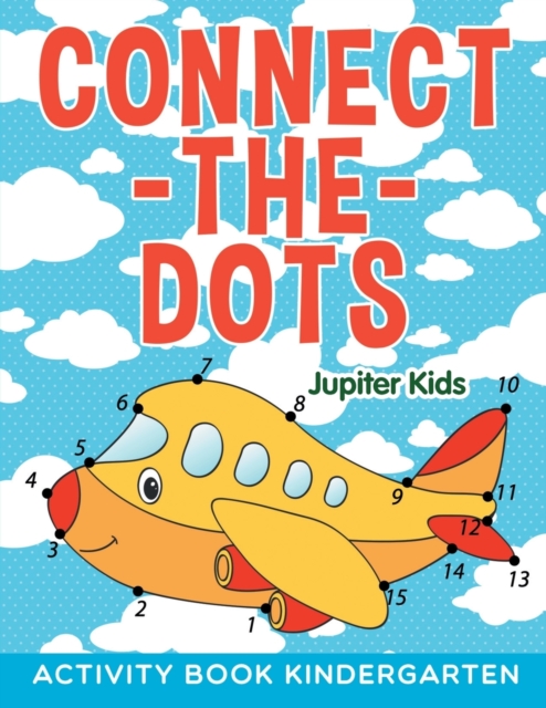 Connect-The-Dots : Activity Book Kindergarten, Paperback / softback Book