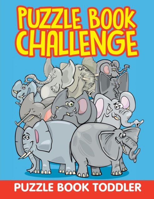 Puzzle Book Challenge : Puzzle Book Toddler, Paperback / softback Book
