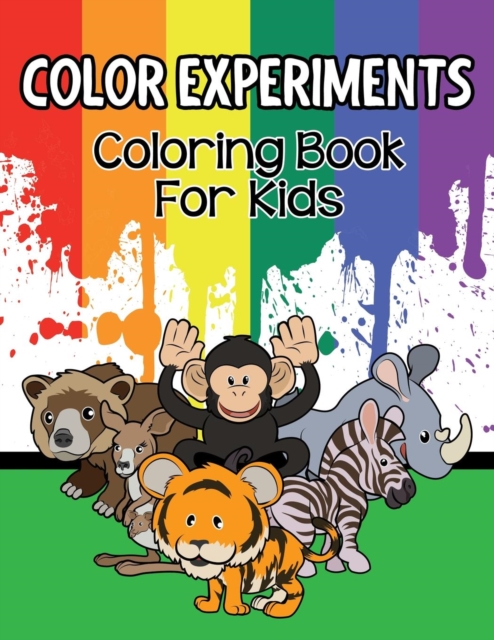 Color Experiments : Coloring Book for Kids, Paperback / softback Book