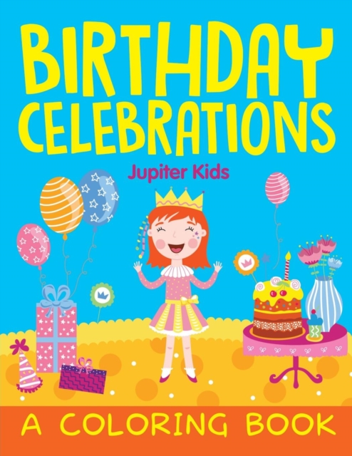 Birthday Celebrations (a Coloring Book), Paperback / softback Book