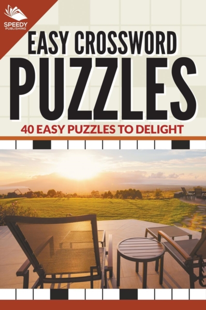 Easy Crossword Puzzles : 40 Easy Puzzles to Delight, Paperback / softback Book