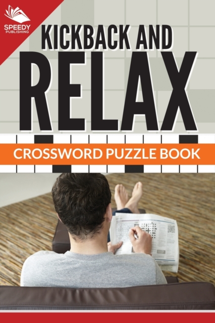 Kickback And Relax! Crossword Puzzle Book, Paperback / softback Book