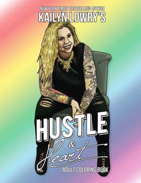 Kailyn Lowry's Hustle and Heart Adult Coloring Book, Paperback / softback Book