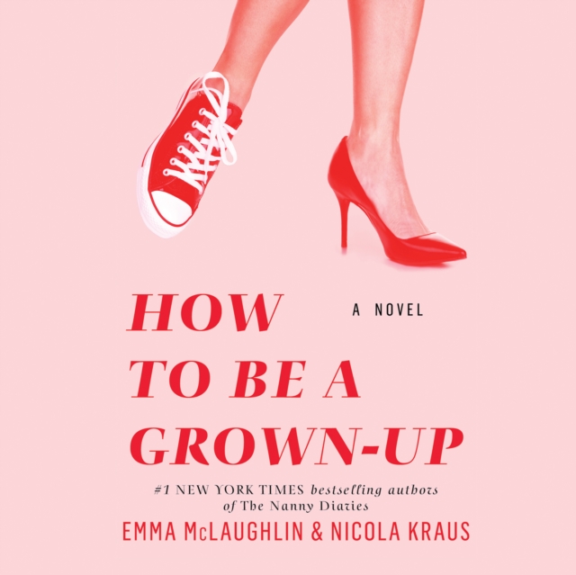 How to Be a Grown-Up, eAudiobook MP3 eaudioBook