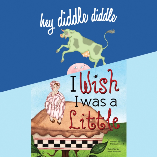 Hey Diddle Diddle; & I Wish I Was a Little, eAudiobook MP3 eaudioBook